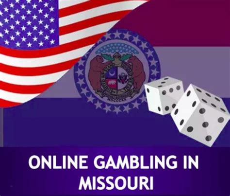 Gambling Laws in Missouri .